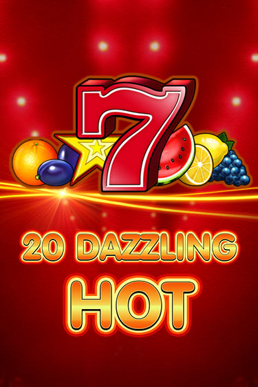 Демо версия 20 Dazzling Hot от Amusnet Interactive | Казино Чемпион Слотс 