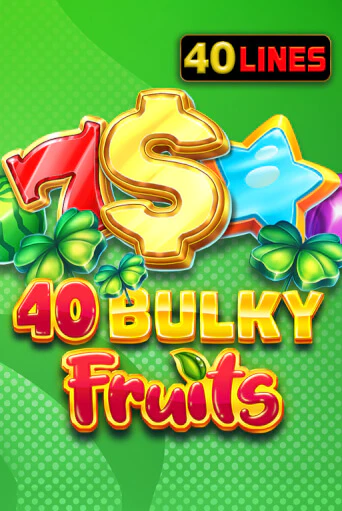 Демо версия 40 Bulky Fruits от Amusnet Interactive | Казино Чемпион Слотс 