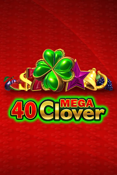 Демо версия 40 Mega Clover от Amusnet Interactive | Казино Чемпион Слотс 