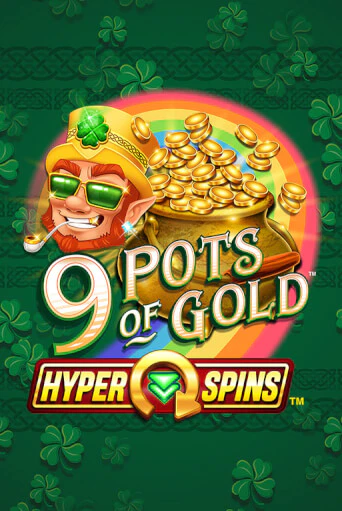 Демо версия 9 Pots of Gold™ HyperSpins™ от Games Global | Казино Чемпион Слотс 