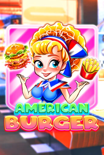 Демо версия American Burger от KA Gaming | Казино Чемпион Слотс 