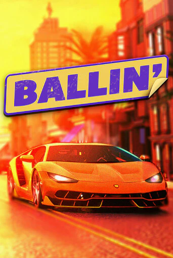 Демо версия Ballin от Blueprint Gaming | Казино Чемпион Слотс 