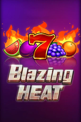 Демо версия Blazing Heat от Fazi | Казино Чемпион Слотс 