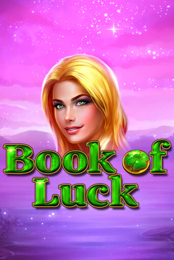 Демо версия Book of Luck от Novomatic | Казино Чемпион Слотс 