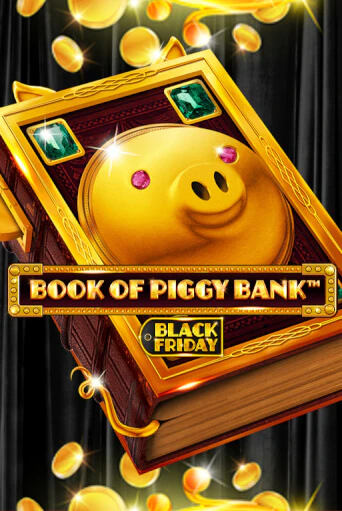 Демо версия Book Of PiggyBank - Black Friday от Spinomenal | Казино Чемпион Слотс 