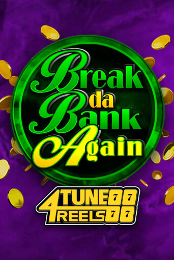 Демо версия Break Da Bank Again 4Tune Reels от Games Global | Казино Чемпион Слотс 