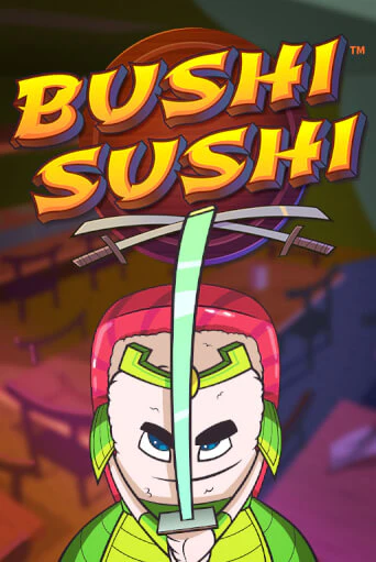 Демо версия Bushi Sushi от Games Global | Казино Чемпион Слотс 