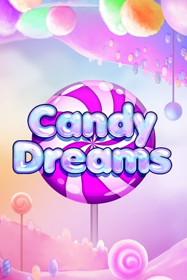 Демо версия Candy Dreams от Evoplay | Казино Чемпион Слотс 