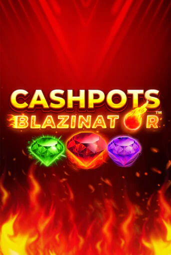 Демо версия Cashpots Blazinator от Blueprint Gaming | Казино Чемпион Слотс 