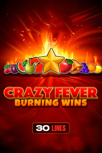 Демо версия Crazy Fever: Burning Wins от Chilli Games | Казино Чемпион Слотс 