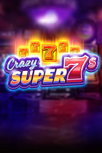 Демо версия Crazy Super 7s от Red Tiger | Казино Чемпион Слотс 