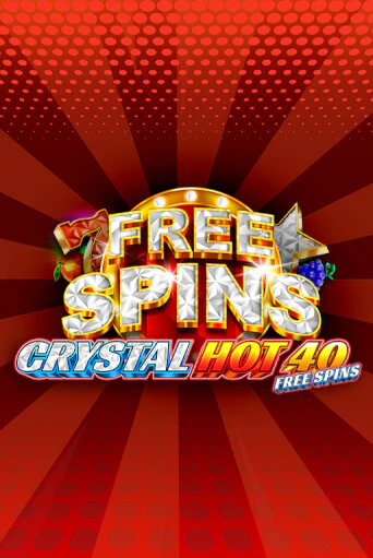 Демо версия Crystal Hot 40 Free Spins от Fazi | Казино Чемпион Слотс 