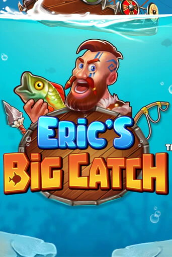 Демо версия Eric’s Big Catch™ от Stakelogic | Казино Чемпион Слотс 