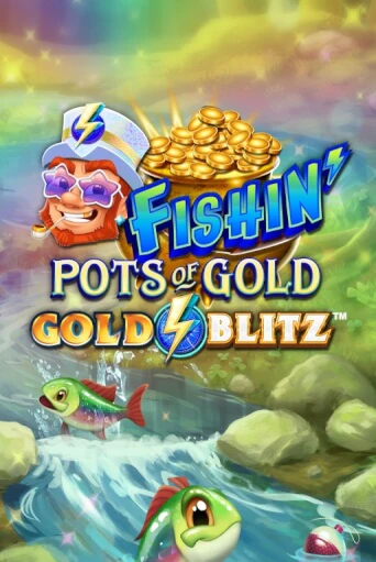 Демо версия Fishin' Pots of Gold™: Gold Blitz™ от Games Global | Казино Чемпион Слотс 