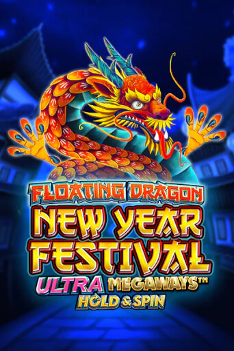 Демо версия Floating Dragon New Year Festival Ultra Megaways Hold & Spin от Pragmatic Play | Казино Чемпион Слотс 