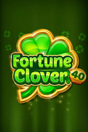 Демо версия Fortune Clover 40 от Fazi | Казино Чемпион Слотс 