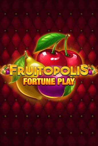 Демо версия Fruitopolis Fortune Play от Blueprint Gaming | Казино Чемпион Слотс 