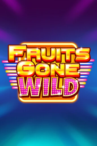 Демо версия Fruits Gone Wild от Stakelogic | Казино Чемпион Слотс 