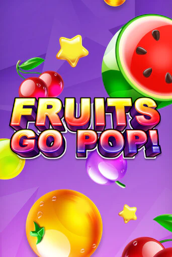 Демо версия Fruits Go Pop! от TomHorn | Казино Чемпион Слотс 