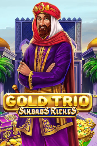 Демо версия Gold Trio: Sinbad's Riches от Playtech | Казино Чемпион Слотс 