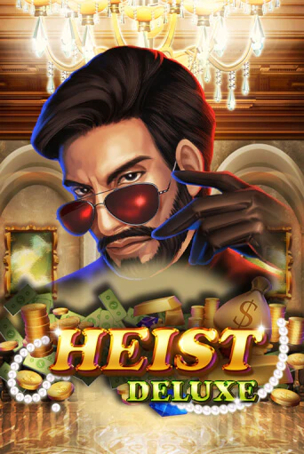 Демо версия Heist Deluxe от EURASIAN Gaming | Казино Чемпион Слотс 