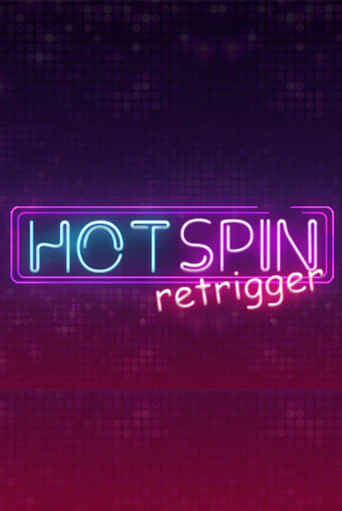 Демо версия Hot Spin Retrigger от Spinoro | Казино Чемпион Слотс 