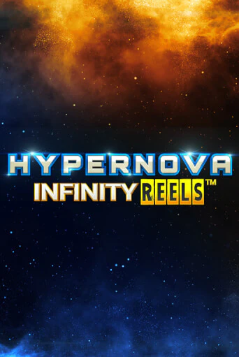 Демо версия Hypernova Infinity Reels от Relax Gaming | Казино Чемпион Слотс 