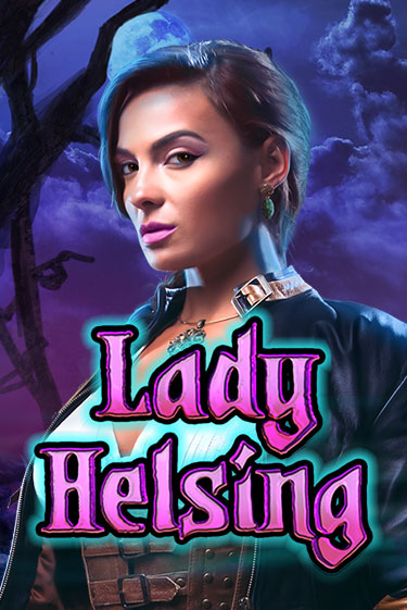 Демо версия Lady Helsing от High 5 | Казино Чемпион Слотс 