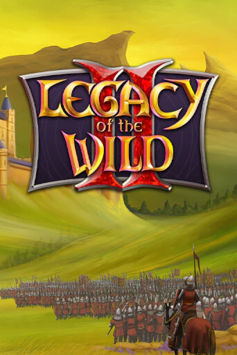 Демо версия Legacy of the Wilds 2 от Playtech | Казино Чемпион Слотс 