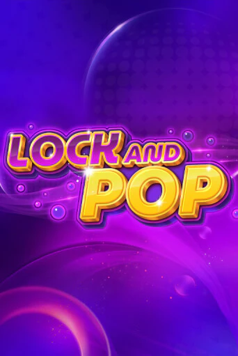 Демо версия Lock and Pop от NetEnt Deluxe | Казино Чемпион Слотс 