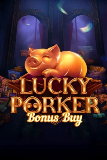 Демо версия Lucky Porker Bonus Buy от Evoplay | Казино Чемпион Слотс 