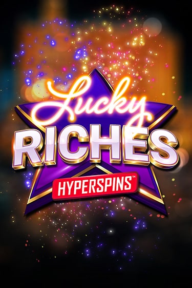 Демо версия Lucky Riches: Hyperspins от Games Global | Казино Чемпион Слотс 