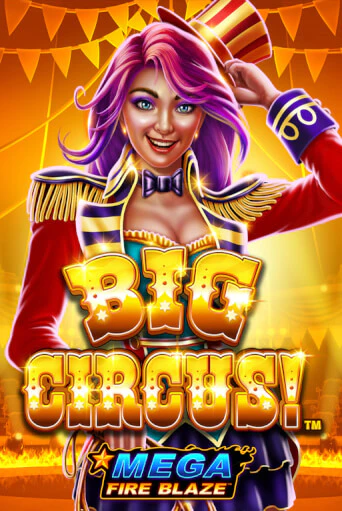 Демо версия Mega Fire Blaze: Big Circus от Playtech | Казино Чемпион Слотс 