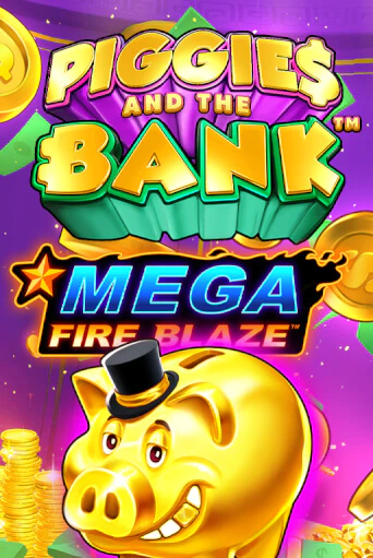 Демо версия Mega Fire Blaze: Piggies and the Bank от Playtech | Казино Чемпион Слотс 