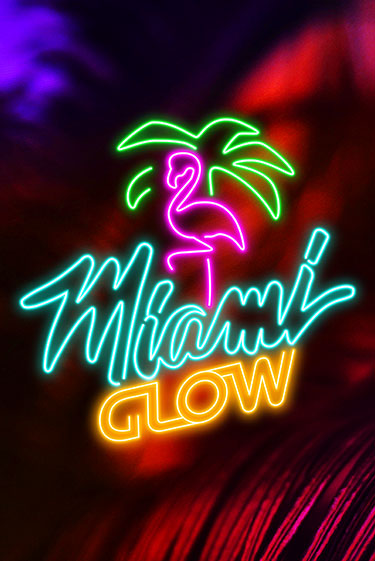 Демо версия Miami Glow от Games Global | Казино Чемпион Слотс 