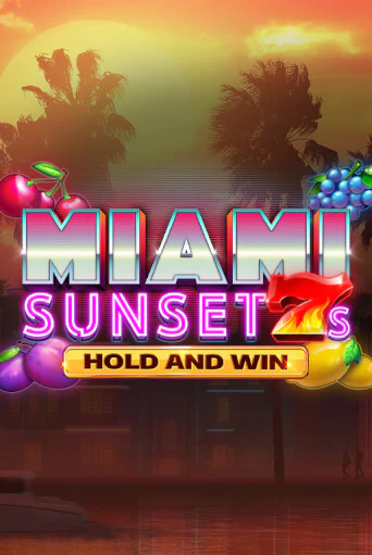 Демо версия Miami Sunset 7s Hold and Win от Kalamba | Казино Чемпион Слотс 