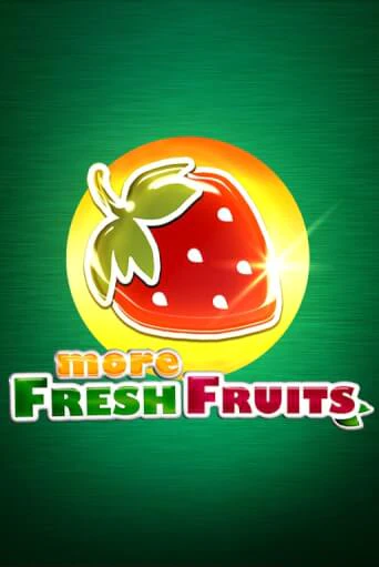 Демо версия More Fresh Fruits от Endorphina | Казино Чемпион Слотс 