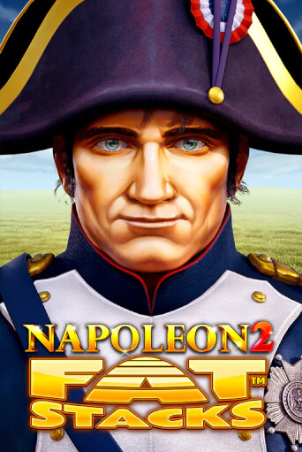 Демо версия Napoleon 2 FatStacks от Blueprint Gaming | Казино Чемпион Слотс 