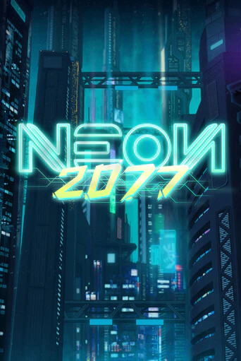 Демо версия Neon 2077 от OneTouch | Казино Чемпион Слотс 