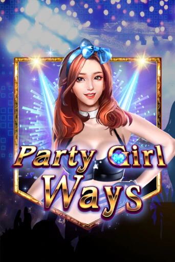 Демо версия Party Girl Ways от KA Gaming | Казино Чемпион Слотс 