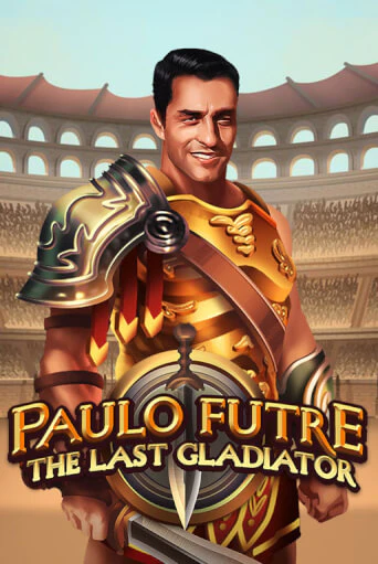 Демо версия Paulo Futre The Last Gladiator от Games Global | Казино Чемпион Слотс 