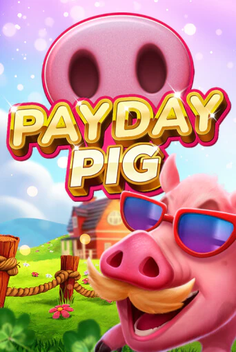 Демо версия Payday Pig от Booming Games | Казино Чемпион Слотс 