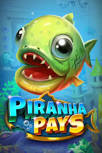 Демо версия Piranha Pays от Play'n GO | Казино Чемпион Слотс 