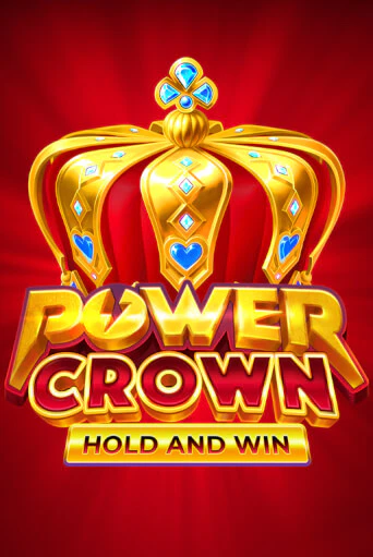 Демо версия Power Crown: Hold and Win от Playson | Казино Чемпион Слотс 