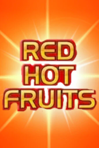 Демо версия Red Hot Fruits от Greentube | Казино Чемпион Слотс 