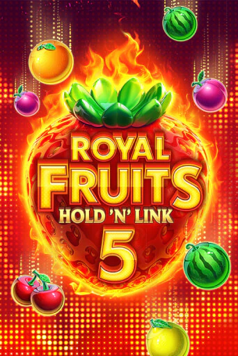 Демо версия Royal Fruits 5: Hold 'n' Link от NetGame | Казино Чемпион Слотс 