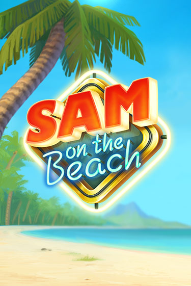 Демо версия Sam on the Beach от ELK Studios | Казино Чемпион Слотс 