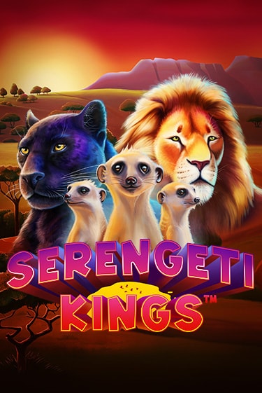 Демо версия Serengeti Kings от NetEnt Deluxe | Казино Чемпион Слотс 