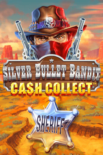 Демо версия Silver Bullet Bandit: Cash Collect от Playtech | Казино Чемпион Слотс 