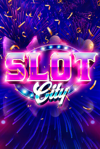 Демо версия Slot City от Chilli Games | Казино Чемпион Слотс 